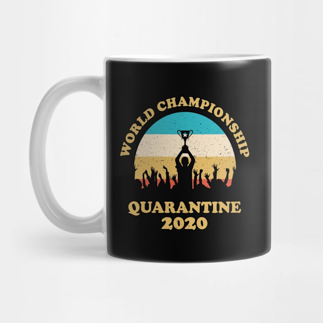 world championship quarantine 2020 by sober artwerk